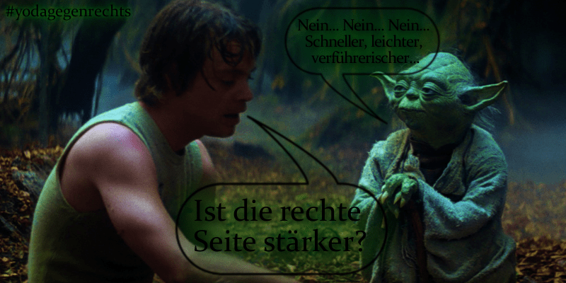 Yoda gegen Rechts: Ist die dunkle Seite&nbsp;stärker?