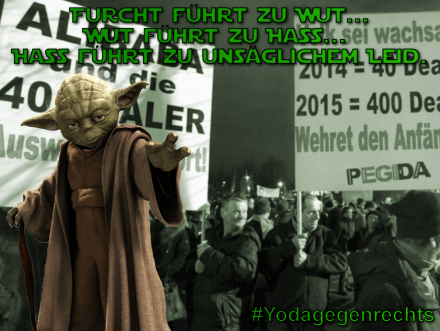 Yoda gegen rechts: Furcht sorgt für mehr&nbsp;Furcht…